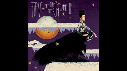 Dev - Perfect Match ( Album - The Night The Sun Came Up )