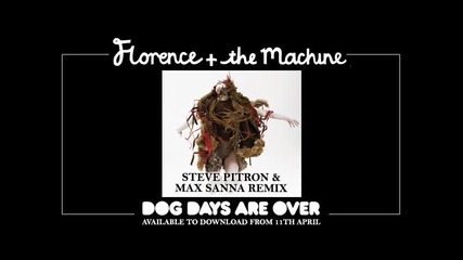 Florence and the Machine - Dog Days Are Over (steve Pitron and Max Sanna remix)