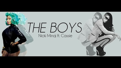 Nicki Minaj ft. Cassie - The Boys [ hd 720p ]