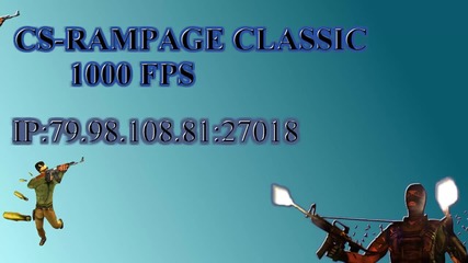 Cs-rampage Classic 1000 Fps