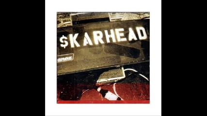 Skarhead - Drugs, money n sex