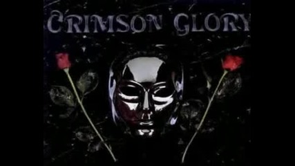 Crimson Glory - Queen Of The Masquerade