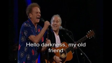 Simon & Garfunkel - Sound of silence * Live 2009 + Lyrics