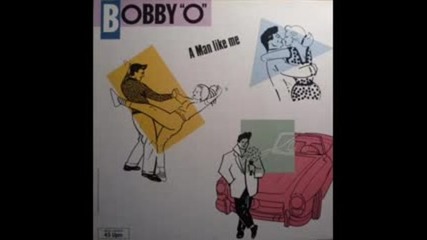 Bobby O - A Man Like Me ( Club Mix ) 1985