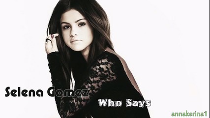 15 . Превод!!! Selena Gomez - Who Says ( Bimbo Jones Raduio Remix )