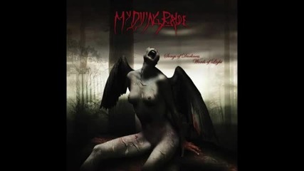 My Dying Bride - Catherine Blake ( Songs Of Darkness, Words Of Light-2004)