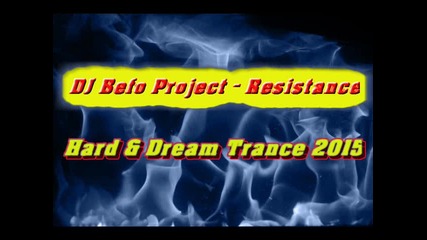 Dj Befo Project - Resistance (bulgarian trance music)