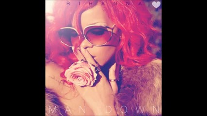 Rihanna - Man Down