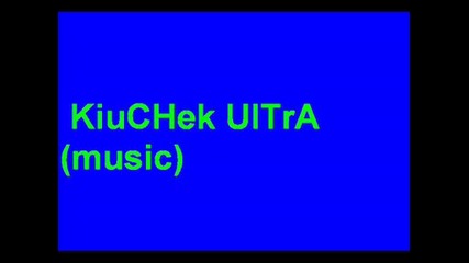 Kiuchek Ultra