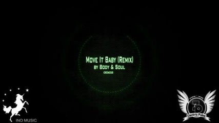 (2012) Body Soul - Move It Baby