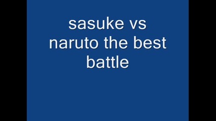 #sasuke vs naruto the best battle