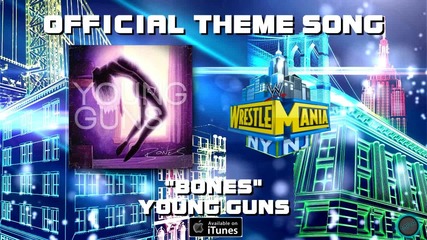 2013 - Wwe Wrestlemania 29 Official Theme Songs -u0027coming Home-u0027 - -u0027-u0027bones-u0027 -