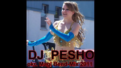 ork. Magi Bend- Mix 2011- dj.pesho.riben