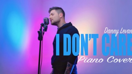 Danny Levan - I don't care / Piano Version