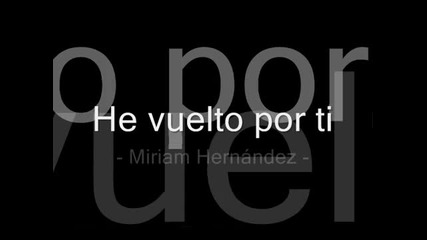 Miriam Hernandez -върнах се за теб