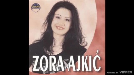Zora Ajkic - Meni trebas samo ti - (audio 2004)
