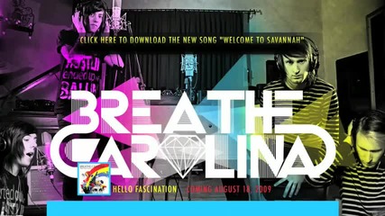 Breathe Carolina - Welcome to Savannah 