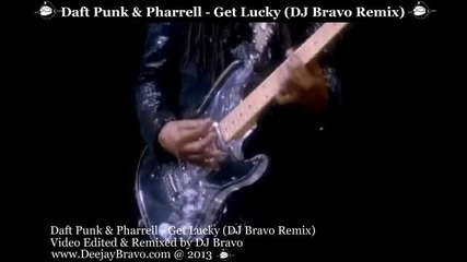 Daft Punk & Pharrel - Get Lucky ( Dj Bravo Remix)