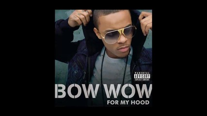 Bow Wow ft. Sean Kingston - For My Hood