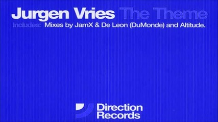 Jurgen Vries - The Theme (jamx & De Leon [dumonde] Remix) - (2002)