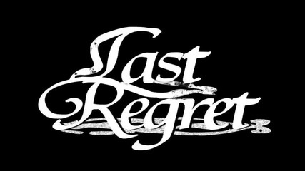 Last Regret - Blink Of An Eye