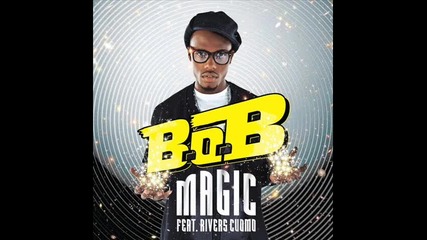 B.o.b Feat. Rivers Cuomo - Magic