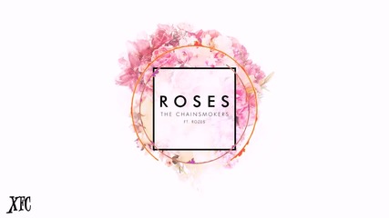 * New 2015* The Chainsmokers - Roses Ft. Rozes