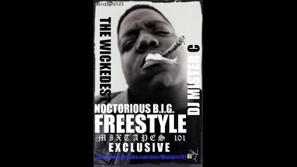 Biggie Smalls - The Wickedest Freestyle