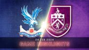 Crystal Palace vs. Burnley FC - Condensed Game