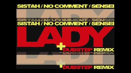 No Comment, Sistah187 & Sensei – Lady 