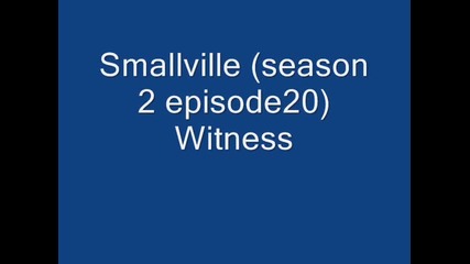 Smallville-2x20-witness