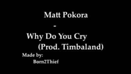 Matt Pokora - Why Do You Cry