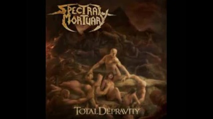 Spectral Mortuary - Absorbing the Bloodline ( Total Depravity-2011)