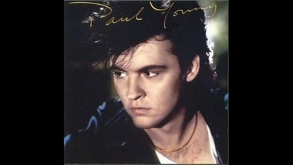 Paul Young - Everytime You Go Away