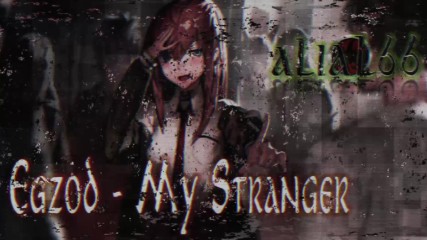Nightcore --- Egzod - My Stranger (feat. Riell) [ Превод на български ]