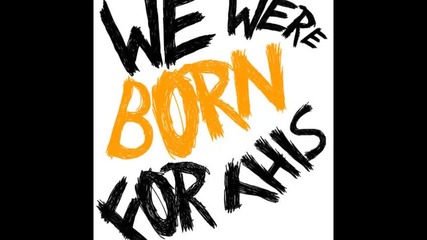 *2014* Justin Bieber - We were born for this