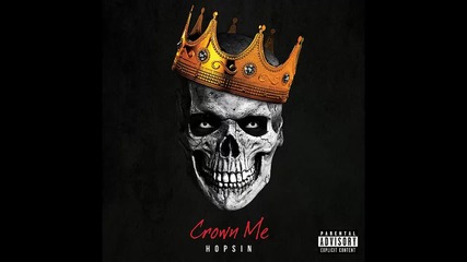 Hopsin - Crown Me