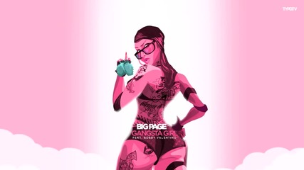 Hd Big Page - Gangsta Girl (feat. Bobby V) ( Radio Version)
