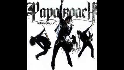 Papa Roach - I Almost told You That I Loved You 