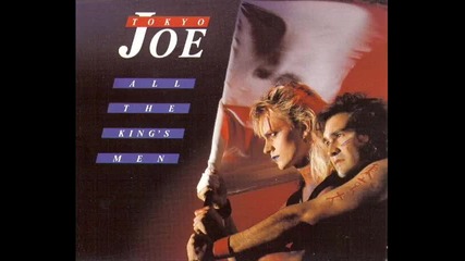 Tokyo Joe - All The King`s Men - 1989 