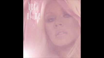 Christina Aguilera - Best of Me ( A U D I O )