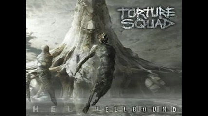 Torture Squad - Hellbound 