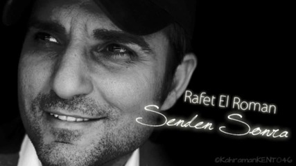 Rafet El Roman - Senden Sonra (2012)