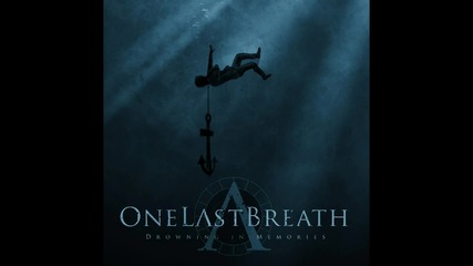 One Last Breath - No More Apologies