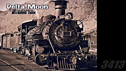 Delta Moon - Youll Never Get To Heaven On A Hellbound Train 2009 full album