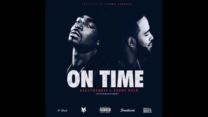 Young Buck x Bagstheboss - On Time