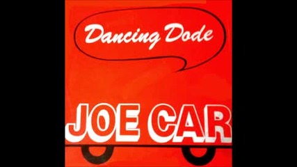 Joe Car - Dancing Dode (vocal) - italo disco'84