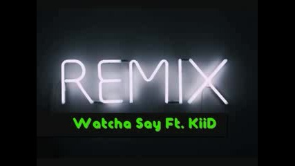 Jason Derulo ft. Kiid - Watcha say [remix]