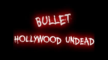 Hollywood Undead - Bullet Hd