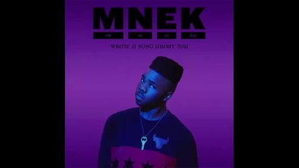 *2014* Mnek - Wrote a song about you